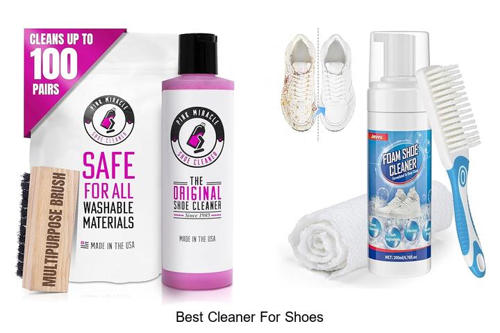 Top 12 Best Cleaner For Shoes That Will Blow Your Mind!