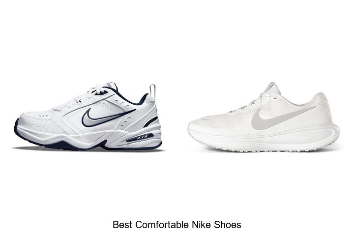 Top 12 Best Comfortable Nike Shoes You Can’t Miss Today