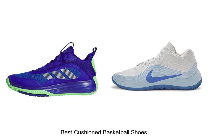Top 12 Best Cushioned Basketball Shoes That Boost Performance