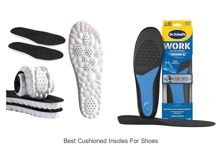 Top 12 Best Cushioned Insoles for Shoes That WOW Comfort