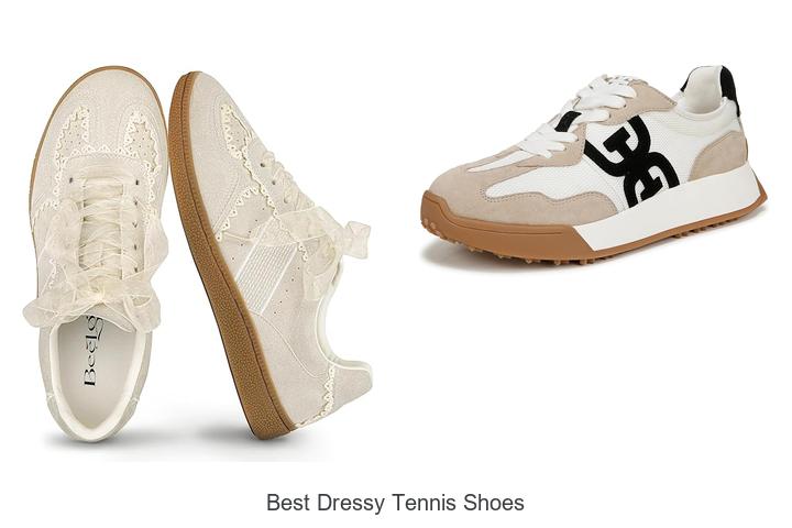 Top 12 Best Dressy Tennis Shoes That WOW Everyone