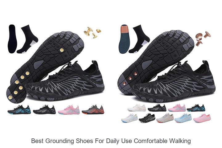 Top 12 Best Grounding Shoes for Daily Use Comfortable Walking!