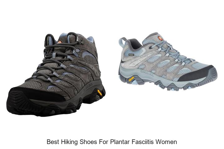 Top 12 Best Hiking Shoes for Plantar Fasciitis Women Revealed!
