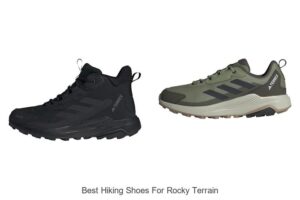 Top 12 Best Hiking Shoes for Rocky Terrain That Wow!