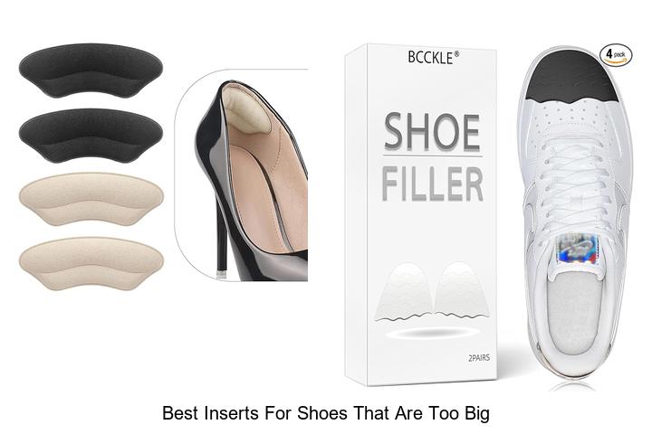 Top 12 Best Inserts For Shoes That Are Too Big You Need Now