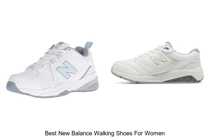 Top 12 Best New Balance Walking Shoes For Women Revealed!