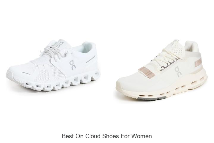 Top 12 Best On Cloud Shoes for Women You Must Try Now