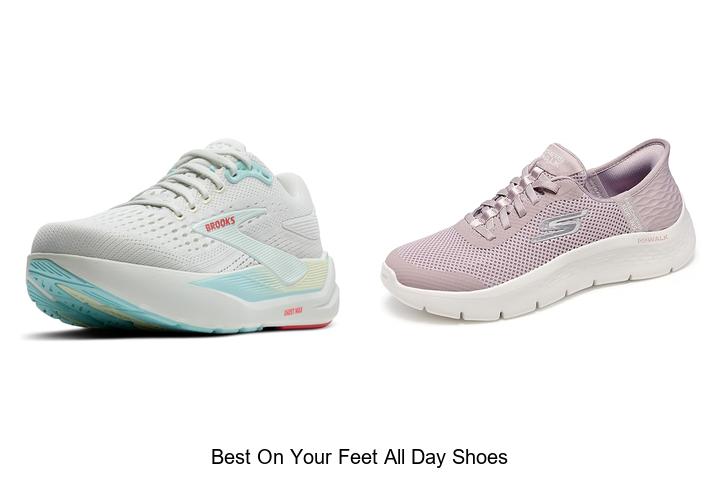Top 12 Best On Your Feet All Day Shoes You Need Now!