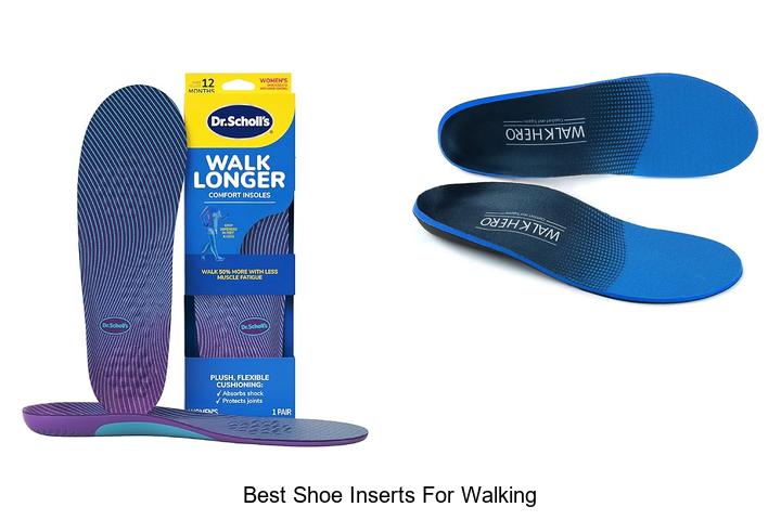 Top 12 Best Shoe Inserts For Walking That Boost Comfort Fast