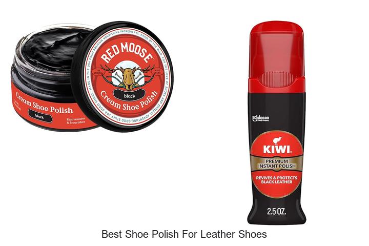Top 12 Best Shoe Polish For Leather Shoes That Shine Bright