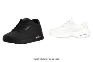 Top 12 Best Shoes For A CNA That Will Change Your Workday!