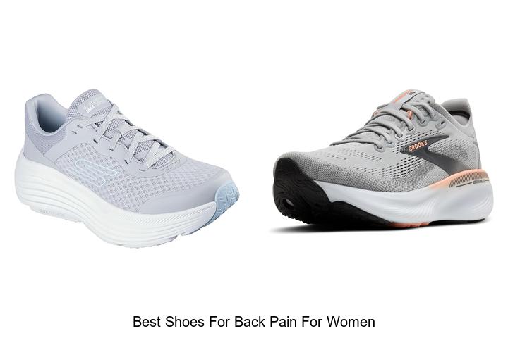 Top 12 Best Shoes For Back Pain For Women That Work Wonders!