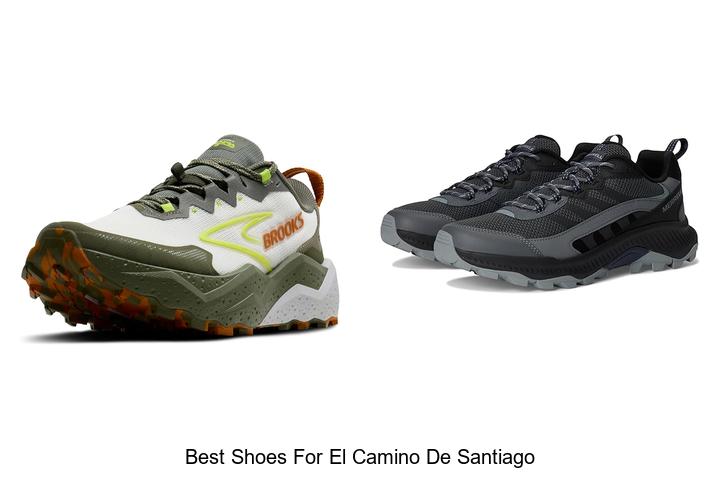 Top 12 Best Shoes for El Camino De Santiago You Must Try