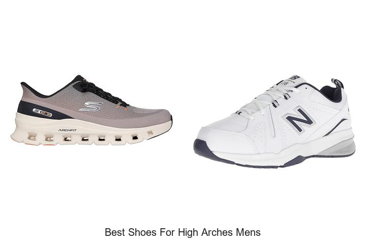 Top 12 Best Shoes For High Arches Mens That Wow Everyone