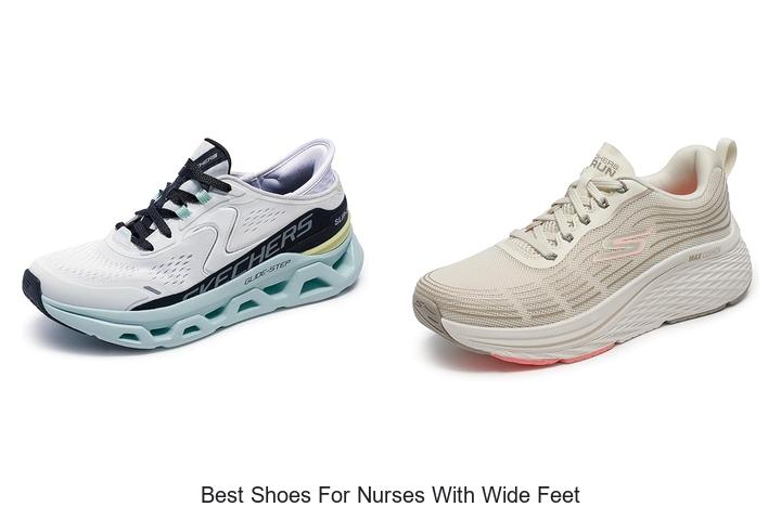 Top 12 Best Shoes for Nurses with Wide Feet You Need Now