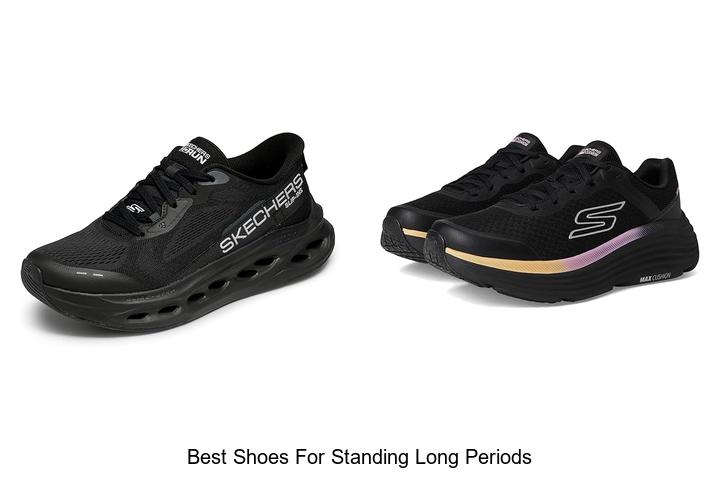 Top 12 Best Shoes for Standing Long Periods That WOW Feet