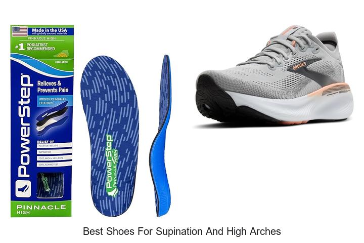 Top 12 Best Shoes for Supination and High Arches Revealed
