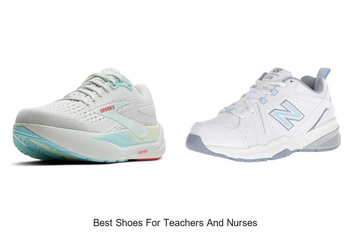 Top 12 Best Shoes for Teachers and Nurses You Must Try
