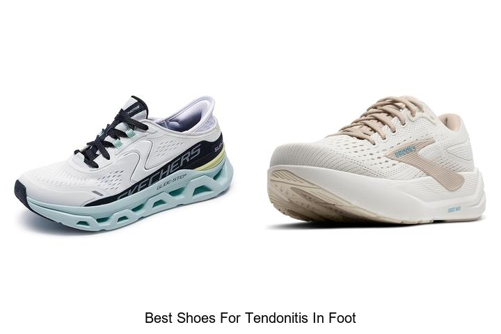 Top 12 Best Shoes For Tendonitis In Foot That Heal Fast