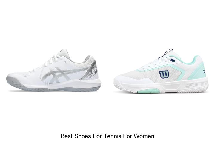 Top 12 Best Shoes For Tennis For Women That Shock Pros