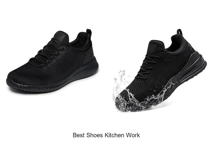 Top 12 Best Shoes Kitchen Work Pros Swear By Today