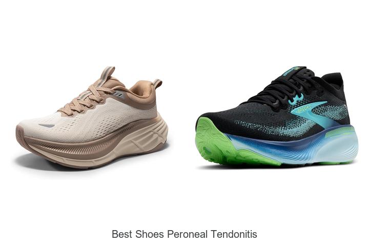 Top 12 Best Shoes Peroneal Tendonitis Pain Relief Now!