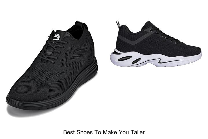 Top 12 Best Shoes To Make You Taller Instantly Revealed!