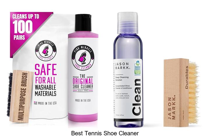 Top 12 Best Tennis Shoe Cleaner Hacks You Need Now!