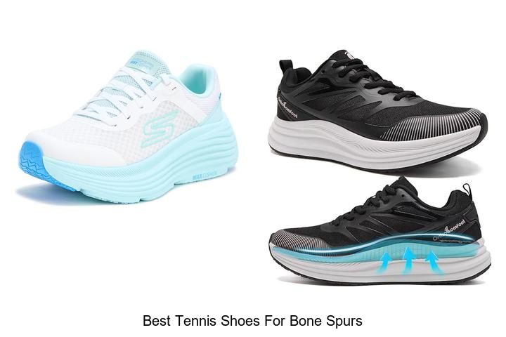 Top 12 Best Tennis Shoes for Bone Spurs That Actually Work!