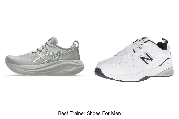 Top 12 Best Trainer Shoes For Men You Can’t Miss