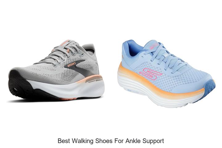 Top 12 Best Walking Shoes for Ankle Support You Need Now
