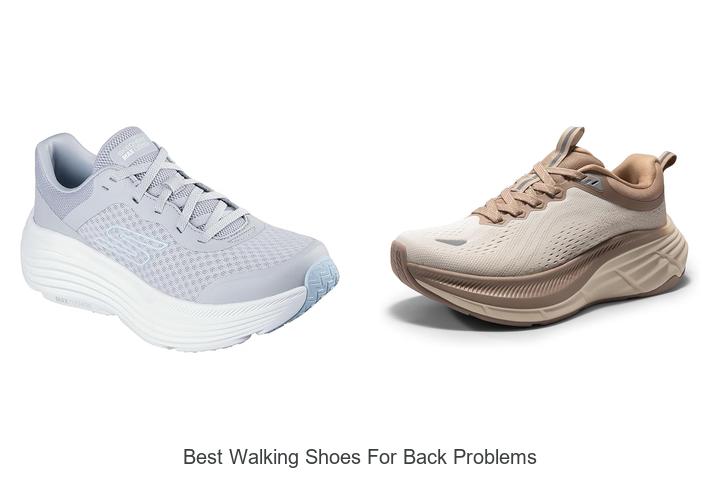 Top 12 Best Walking Shoes for Back Problems You Need Now